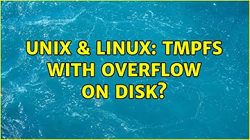 Unix & Linux: Tmpfs with overflow on disk?