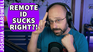 Is There A Real Reason For Remote ID? - FPV Questions