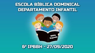 EBD - Departamento Infantil - Pastor Tiago Lang - 27/09/2020