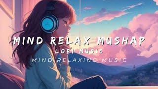 Sad Lofi Songs | Alone Broken Lofi Song [ Slowed + Reverb ] Mind 🥰 Relax Songs In Hindi | Sad Lofi