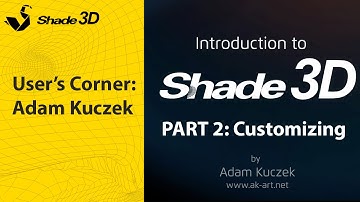 Shade 3D Walkthrough - PART 2 Customizing