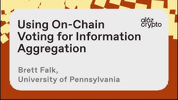 Using on-chain voting for information aggregation with Brett Falk | a16z crypto research talks