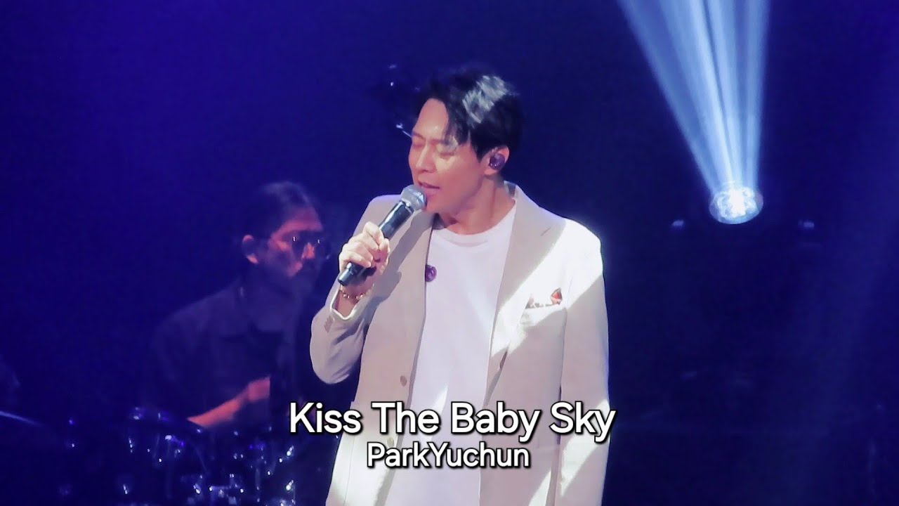 20240609 일본 오사카 박유천 PARKYUCHUN ユチョン Birthday Live Signpost 1부 Kiss The Baby Sky