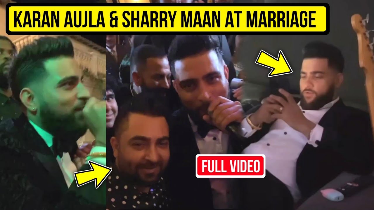 Karan Aujla & Sharry Maan Live Together At Marriage | Karan Aujla ...