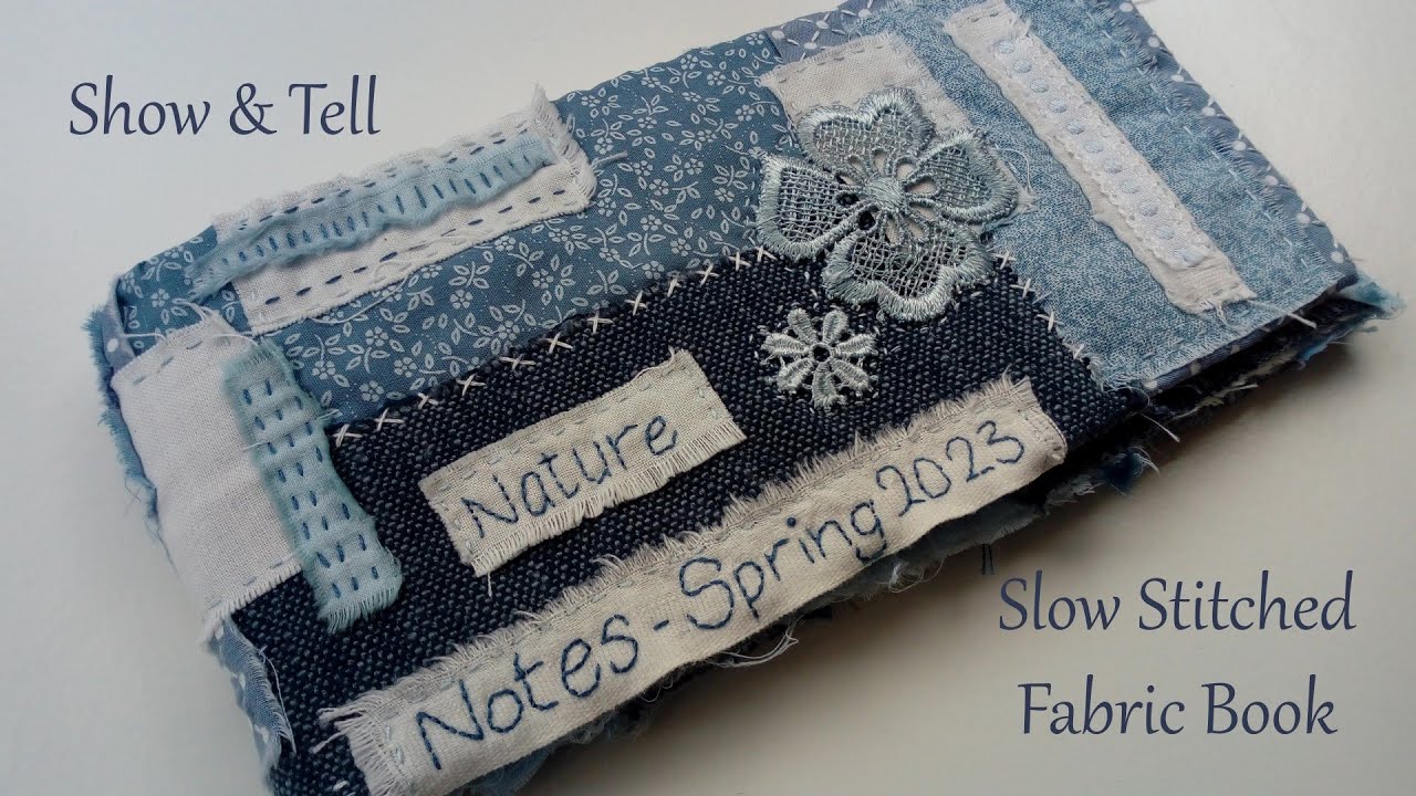 Slow Stitch Fabric Book - Spring 