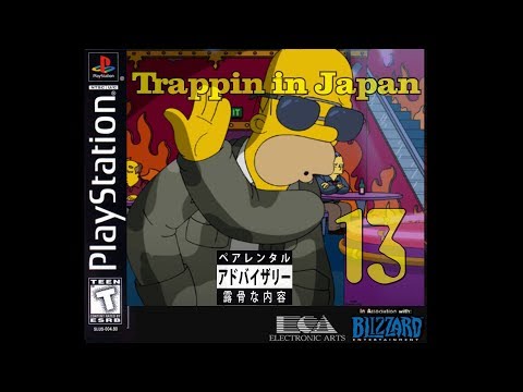 TRAPPIN IN JAPAN 13
