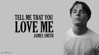Tell Me that You Love Me-James Smith