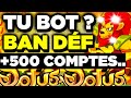 Jai t banni dfinitivement sur dofus avec plus de 500 comptes