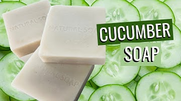 How To Make Cucumber Soap At Home