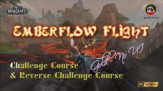 Emberflow Flight Challenge & Reverse Challenge Courses: Gold - No UI [*Spoilers!* PTR 10.1.7]