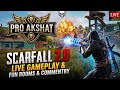 ScarFall 2.0 Live: Custom Room Matches &amp; Epic Gameplay| Pro Akshat #scarfall2  #livegameplay