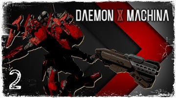 DAEMON X MACHINA Playtrough Part 2 - Gigant Class Immortal (No Commentary)
