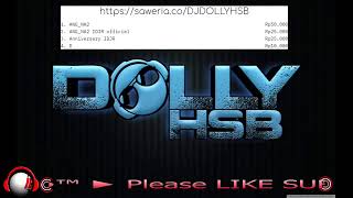 Suka Tinggi Hard Bass Ducth - DOLLY HSB •™ IDJR MIX VOL 087