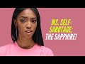 Ms. Self-Sabotage: The Anti-Seductive Sapphire!