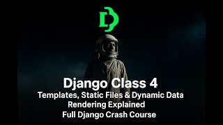 Django Class 4 | Templates, Static Files &amp; Templates Inheritance Explained | Django Crash Course