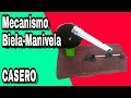 Mecanismo - Biela / Manivela