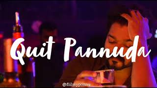 quit pannuda (slowed   reverbed) tamil :)