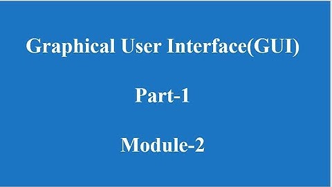 Graphical User Interface(GUI) in Java(GUI-Module 1)