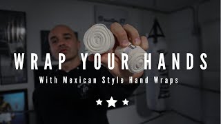 How to Wrap Your Hands Like a Boxer (Mexican Style Wraps)