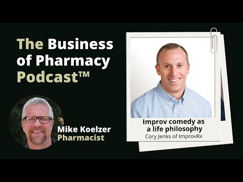 Improv comedy as a life philosophy | Cory Jenks, PharmD, Founder ...