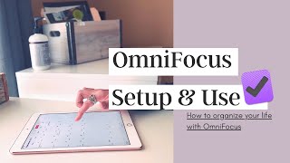 OmniFocus 3 Tour and Setup | organize by role, repeating tasks, and today lists