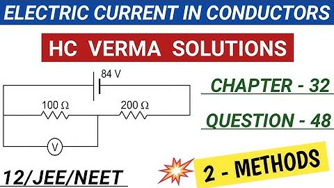 hc Verma solutions I electric current in conductors I chapter 32 question 48 I HCV EXERCISE SOLUTION