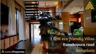 LP 26- 3 BHK Luxury eco-friendly Villa (Green Homes) Kanakapura road, Bengaluru | Luxury Properties