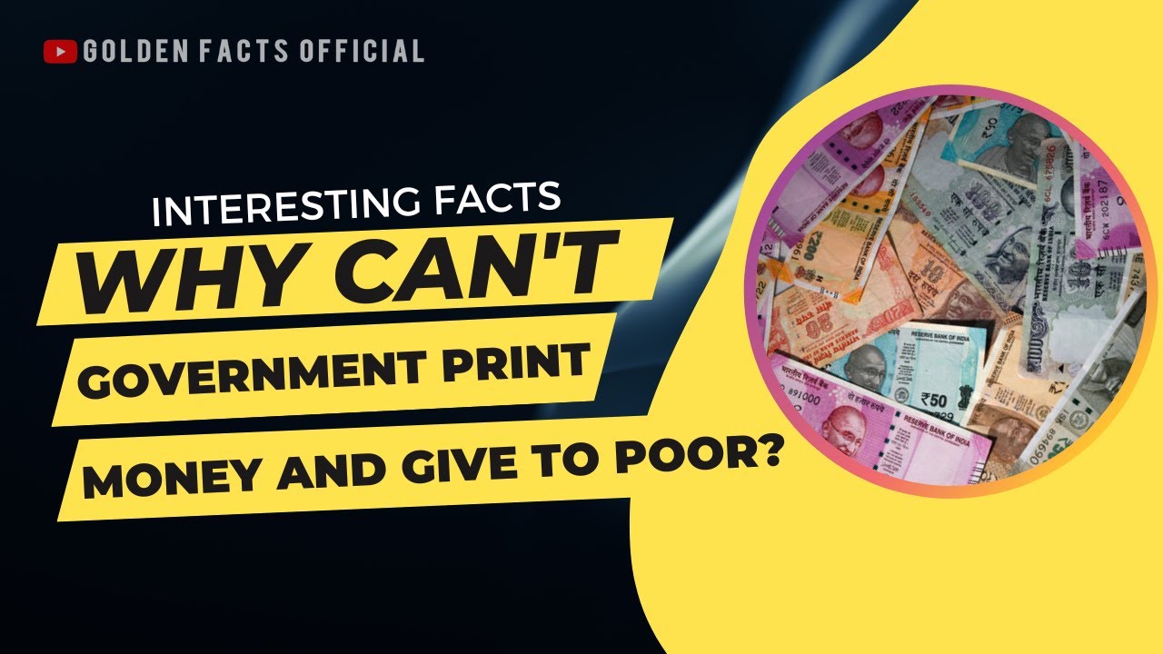 Why cant India print money and give it to the Poor? | Interesting Facts | Golden Facts Official