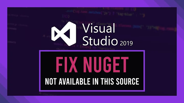 Fix Not available in this source | NuGet Visual Studio Error Guide