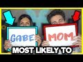Most Likely To... (Part 3) ft. My Mom