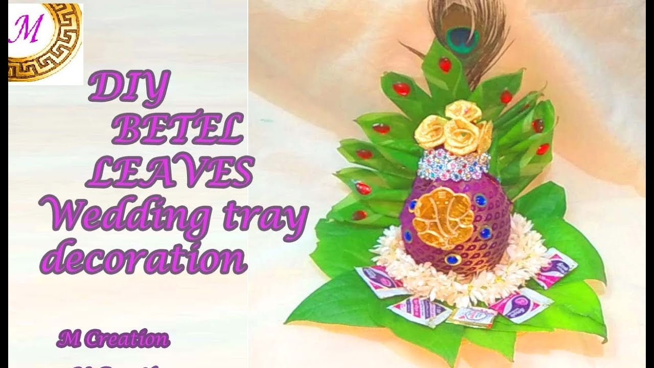 Betel Leaves Wedding Tray Decoration Diy Betel Leafs Decoration