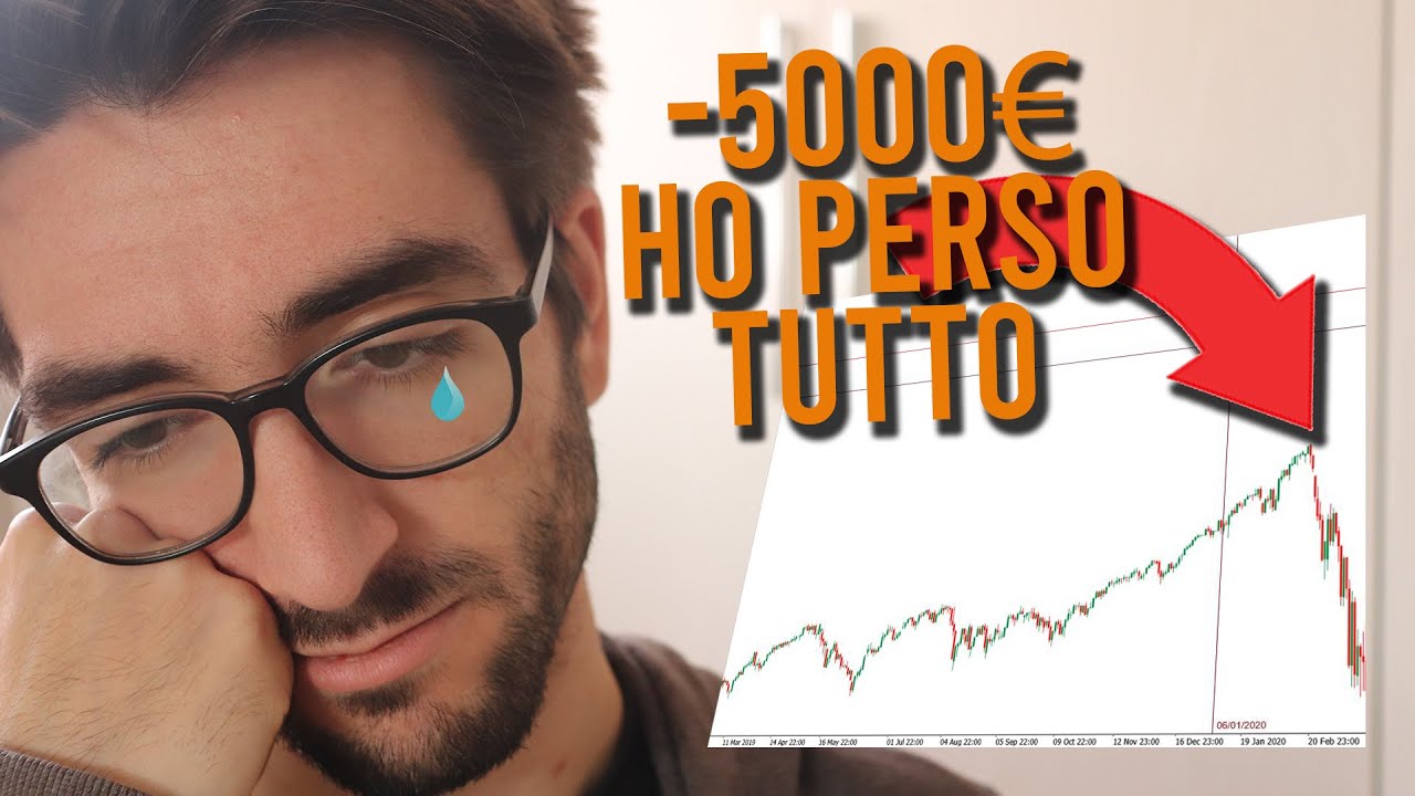 Come Ho PERSO 5000 EURO - YouTube