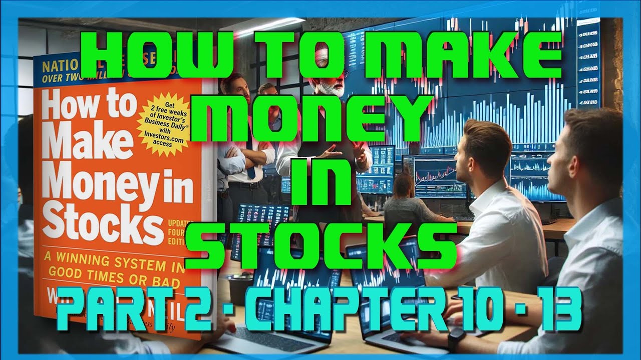 How To Make Money In Stocks - Part 2 Chapter 10 - 13 Audiobook with ...
