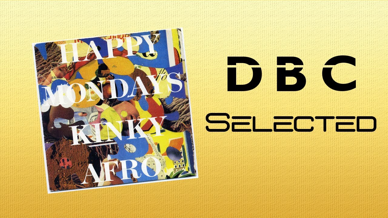 Happy Mondays - Kinky Afro - YouTube