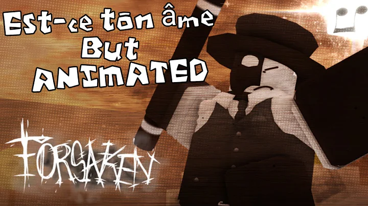 Est-ce ton âme (Artful Noli) (BUT ANIMATED!!!1!11!!!) || FORSAKEN OST