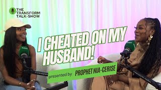 “I Cheated On My Husband” | Redemption Story | FT Raven Hartwell & Prophet Nia-Cerise