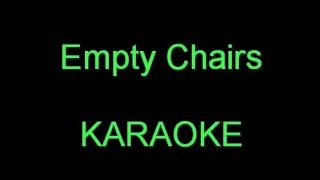 Empty Chairs - Karaoke chords