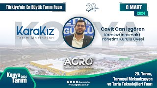 Karakız Yönetim Kurulu Üyesi Cavit Can İşgören Konya Tarım Fuarı 2024