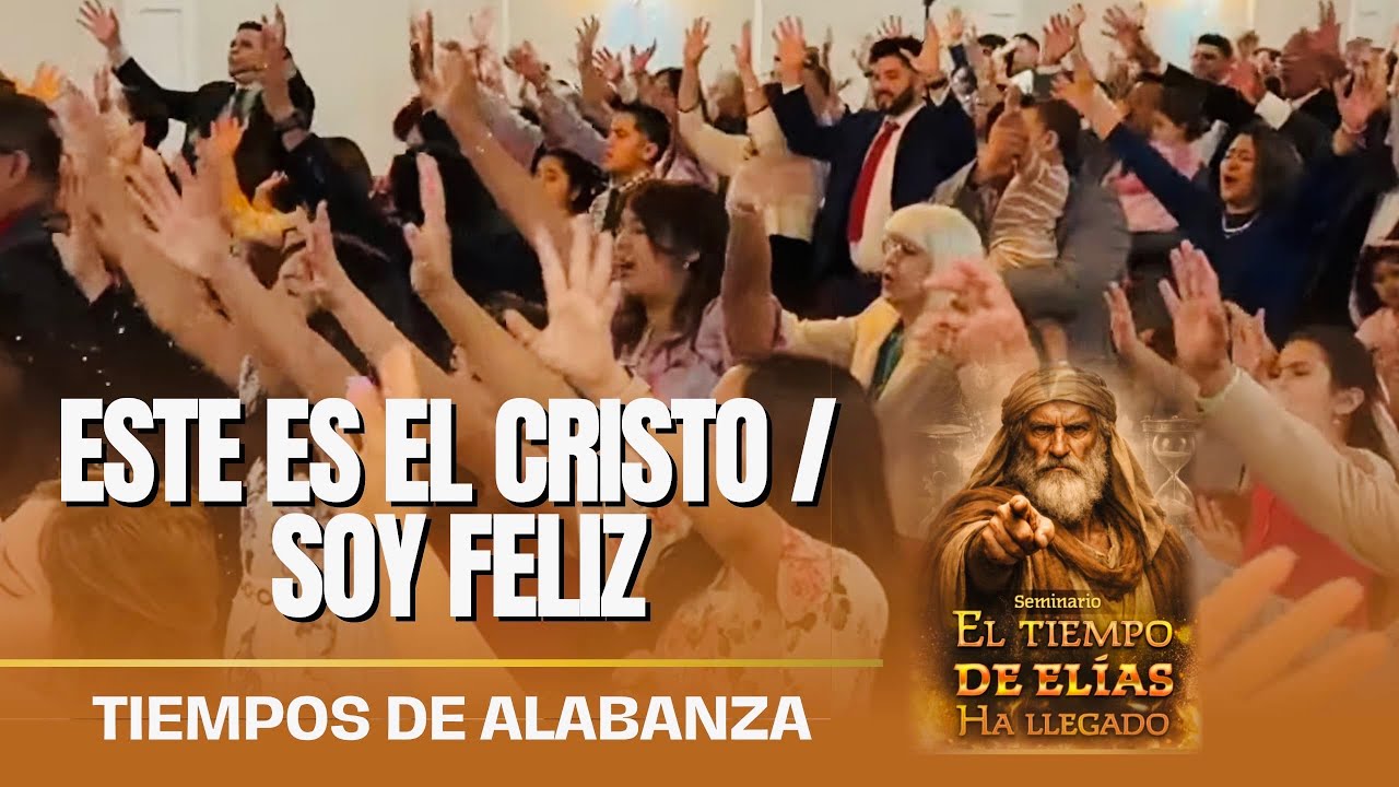 SEMINARIO 2026 | Tiempos de Alabanza | Este es el Cristo / Soy Feliz