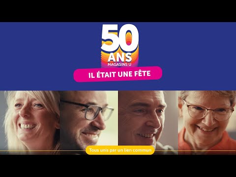 50 ans des magasins U - Il était une fête - video from Courses U