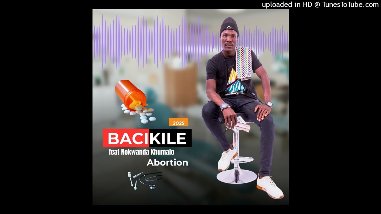 Bacikile King bonabethi Feat Nokwanda Khumalo-I Arbortion