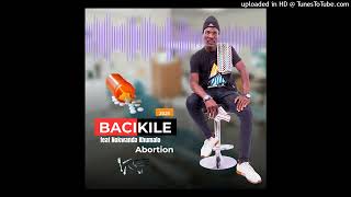 Bacikile King Bonabethi Feat Nokwanda Khumaloi Arbortion