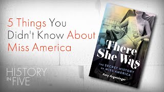 Five Things You Didn't Know About the Miss America Pageant