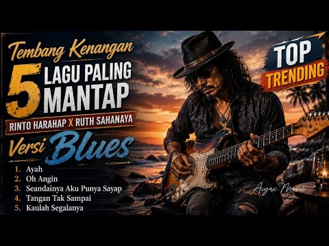 Mantap Banget | 5 Tembang Kenangan Versi Blues - Rinto Harahap x Ruth Sahanaya