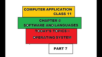 Class 11 Computer Application | Software and language | what is operating system