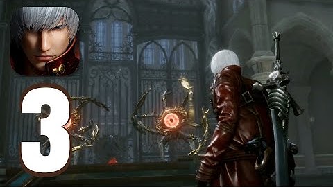 Devil May Cry Peak of Combat - Gameplay Walkthrough Part 3 - (iOS, Android)