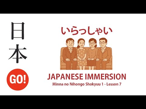[Listening Practice] Minna no Nihongo Shokyuu I – Lesson 7