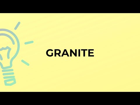 What is the meaning of the word GRANITE?