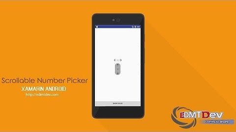 Xamarin Android Tutorial - Scrollable Number Picker