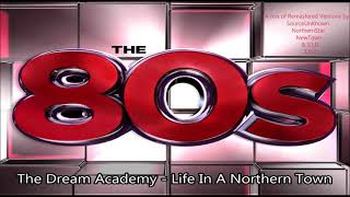 Video thumbnail of "The Dream Academy - Life In A Northern Town"
